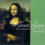 유러피언 재즈 트리오 ‘Mona Lisa’