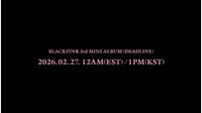 블랙핑크, 2월 27일 컴백! 미니 3집 ‘DEADLINE’ 발매 [공식]