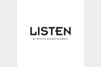 ‘듣는 음악으로 승부’ 미스틱, 음악 플랫폼 ‘LISTEN’ 공개