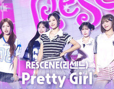 RESCENE(리센느) - Pretty Girl | KBS 260804 방송  