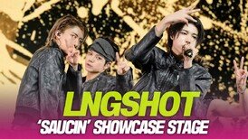 LNGSHOT(롱샷), ‘Saucin’ SHOWCASE STAGE