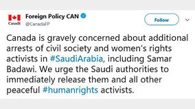 캐나다 “여성운동가 석방” 트윗에… 사우디 “모욕” 단교수준 융단폭격