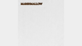 ‘Smoke’→‘??’ ???? ??(Padi), ?? ‘MARSHMALLOW’ ??