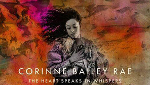 [Culture diary][새 앨범] 코린 베일리 래 ‘더 하트 스피크스 인 위스퍼스’