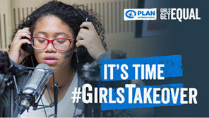  플랜 인터내셔널, 세계 여자아이의 날 맞아  ‘Girls Takeover ’ 이벤트 펼쳐
