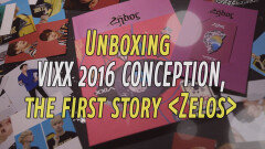 [KCON.TV] Unboxing the VIXX (빅스) 2016 CONCEPTION, the first story ＜Zelos＞ Album