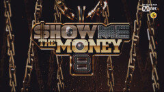 ＜SHOW ME THE MONEY 8＞ 2019 Coming Soon!