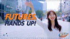 새로운 즐거움을 원한다면! 'Futures, Hands up!' - OSL FUTURES Phase 2
