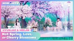 [KCON TACT 3] HYUNJAE & HEEJIN - 봄,사랑,벛꽃말고 (Not Spring, Love, or Cherry Blossoms) | Mnet 210422 방송