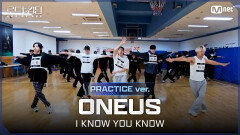 [#로드투킹덤_A/Practice Video] ONEUS(원어스) -  I KNOW YOU KNOW ㅣFINAL