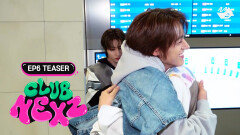 (Teaser) [CLUB NEXZ] 데뷔 준비는 이제 끝! 클럽 넥스지가 해체되다?! 그리고 멤버들을 위한 깜짝 선물까지, 마지막화 Coming Soon~ | Ep.6