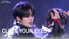 CLOSE YOUR EYES - X | KBS 251231 방송 