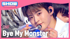 [COMEBACK] 온앤오프(ONF) - Bye My Monster l 240417