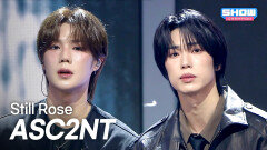 어센트 (ASC2NT) - Still Rose l Show Champion l EP.588 l 260311