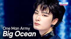 [COMEBACK] 빅오션 (Big Ocean) - One Man Army l Show Champion l EP.589 l 260318