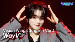 [COMEBACK] WayV (웨이션브이) - Vision Wings (English Ver.) l Show Champion l EP.608 l 260819