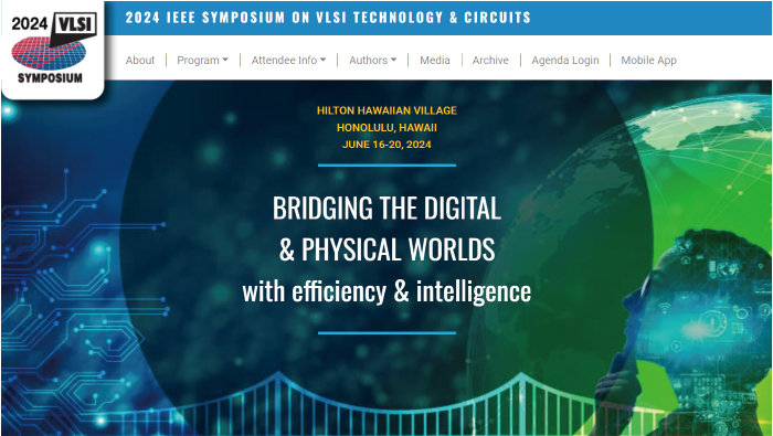 ‘VLSI(Very Large Scale Integrated Circuit·초고밀도집적회로) 심포지엄’은 반도체 공정, 소자 및 회로를 한 번에 다루는 세계 최고 권위를 가진 학술대회다. [VLSI 홈페이지]