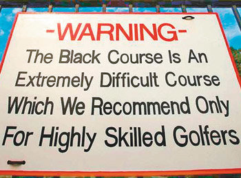 2009 US오픈골프대회가 열리는 베스페이지 주립공원골프장 입구에 ‘정말 어려운 코스이니 고수들만 이용하라’는 안내문이 걸려 있다. 사진 출처 베스페이지골프장 홈페이지