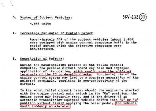 도요타는 1986년 NHTSA에 제출한 결함정보보고서를 통해 ECU 납땜 불량으로 차량들이 급발진을 일으킬 수 있다고 설명했다.