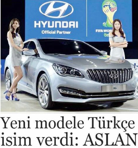 터키 신문 ‘휘리예트’에 실린 현대자동차의 아슬란 관련 기사. 아슬란 작명 배경과 차의 특징에 대한 내용이 포함됐다.