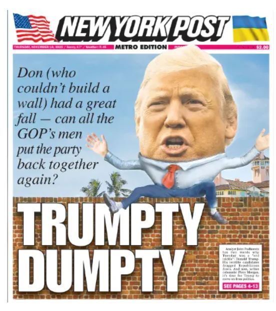 미국 일간 뉴욕포스트 10일자 1면. ‘깨진 달걀’을 닮은 험프티 덤프티(Humpty Dumpty) 캐릭터에 트럼프 얼굴을 합성했다. 헤드라인은 ‘돈(도널드 줄임말)은 크게 추락했다. 공화당원들은 당을 다시 재건할 수 있을까?’다. 뉴욕포스트 사이트 캡쳐