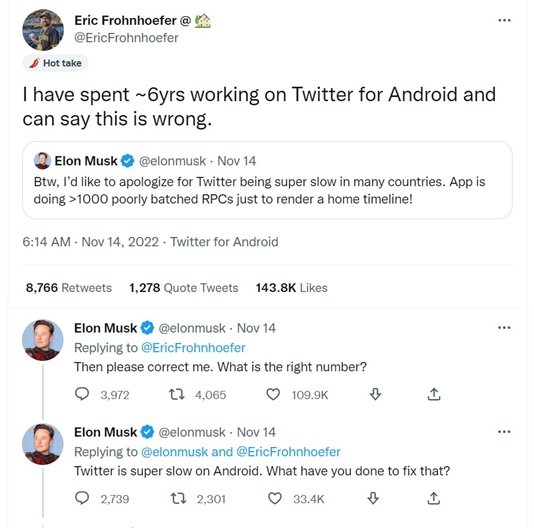 14일 일론 머스크와 트위터 엔지니어 에릭 프론호퍼가 트위터의 기술 문제에 대해 트위터에서 공개적으로 논쟁을 이어갔다. 이 직원은 이후 5시간 만에 회사에서 잘렸다. 트위터 캡처
