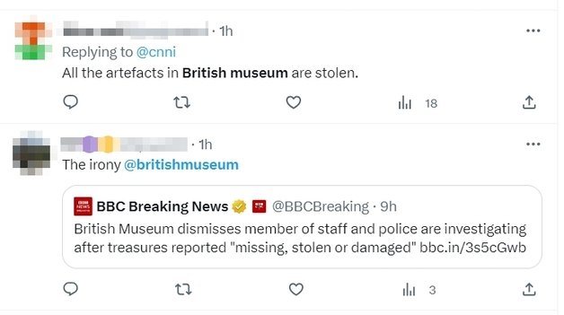 대영박물관에서 소장품이 도난당했다는 소식이 알려지자 네티즌들이 “대영박물관의 소장품 대부분은 훔친 것 아니느냐”며 조롱하고 있다. (X 갈무리).