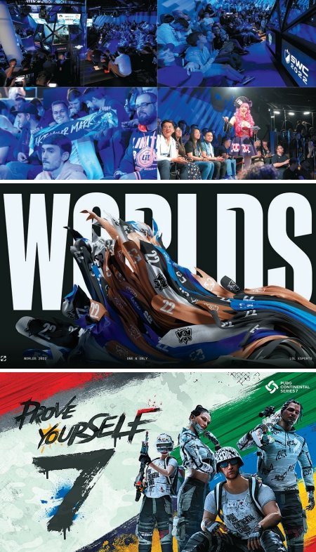 17일 독일 베를린에서 열린 ‘서머너즈 워 월드 아레나 챔피언십(SWC) 2022’ 유럽컵 현장과 29 일 멕시코에서 개막하는 
‘리그오브레전드(LoL) 월드 챔피언십’(롤드컵), 16일 개막한 ‘펍지 콘티넨탈 시리즈(PCS)7’의 이미지. 
사진제공｜컴투스·라이엇게임즈·크래프톤