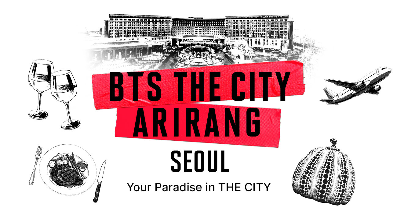 BTS THE CITY ARIRANG SEOUL ‘Your Paradise in THE CITY’ 키 비주얼